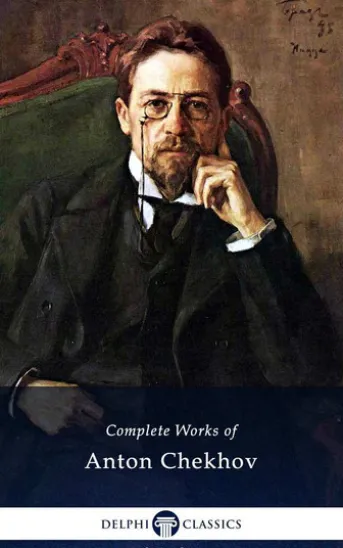 Delphi Complete Works of Anton Chekhov (Illustrated)