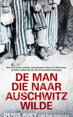 De man die naar Auschwitz wilde