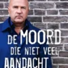 De moord die niet veel aandacht trok