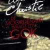 De moordenaar waagt een gok