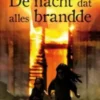 De nacht dat alles brandde
