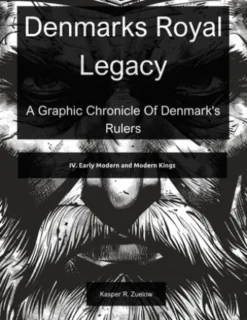 Denmark's Royal Legacy: Early Modern and Modern Kings
