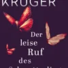 Der leise Ruf des Schmetterlings