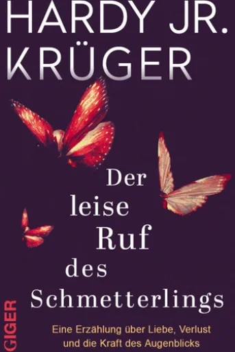 Der leise Ruf des Schmetterlings