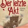Der letzte Akt. Erotischer Krimi
