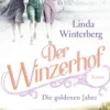 Der Winzerhof – Die goldenen Jahre
