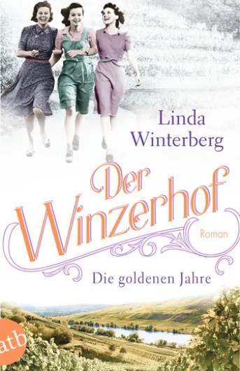 Der Winzerhof – Die goldenen Jahre
