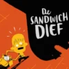 De sandwichdief
