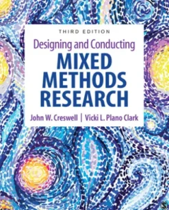 Designing and Conducting Mixed Methods Research