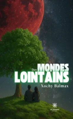 Des mondes lointains