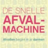 De snelle afvalmachine