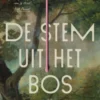 De stem uit het bos