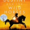 Destiny and the Wild Horses
