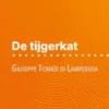 De tijgerkat van Giuseppe Tomasi di Lampedusa (Boekanalyse)