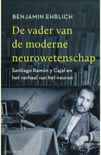 De vader van de moderne neurowetenschap