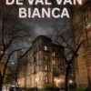 De Val van Bianca