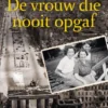 De vrouw die nooit opgaf