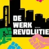 De werkrevolutie