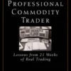 Diary of a Professional Commodity Trader