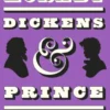 Dickens and Prince