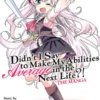 Didn't I Say to Make My Abilities Average in the Next Life?! (Manga) Vol. 1