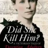 Did She Kill Him?