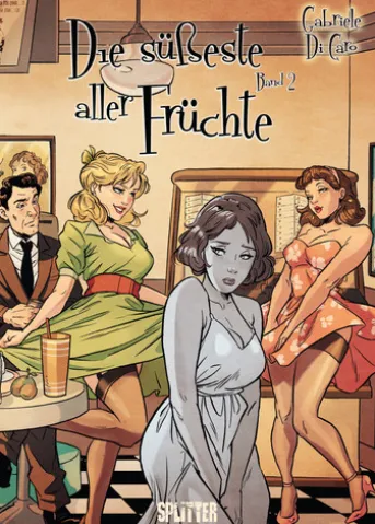 Die süßeste aller Früchte. Band 2 (von 2)