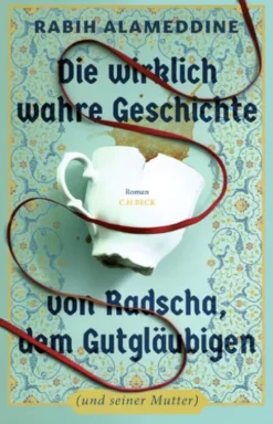 Die wirklich wahre Geschichte von Radscha, dem Gutgläubigen (und seiner Mutter)