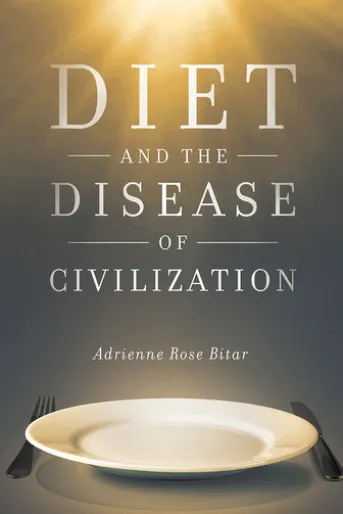 Diet and the Disease of Civilization