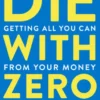Die With Zero