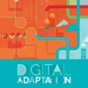Digital Adaptation