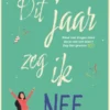 Dit jaar zeg ik nee