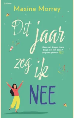 Dit jaar zeg ik nee