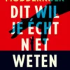 Dit wil je écht niet weten
