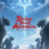 Divine Beast Ascension, Volume 15