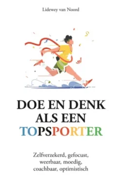 Doe en denk als een topsporter
