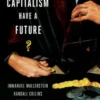 Does Capitalism Have a Future?