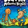 Dog Man: Mothering Heights: A Graphic Novel (Dog Man #10): From the Creator of Captain Underpants