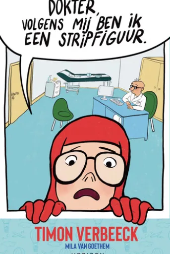 Dokter, volgens mij ben ik een stripfiguur