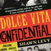 Dolce Vita Confidential