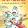 Donders! Je mag de tandarts niet bijten!