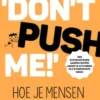 Don't push me