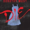 Dorothy Must Die