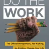 Do the Work