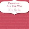 Downhill All The Way