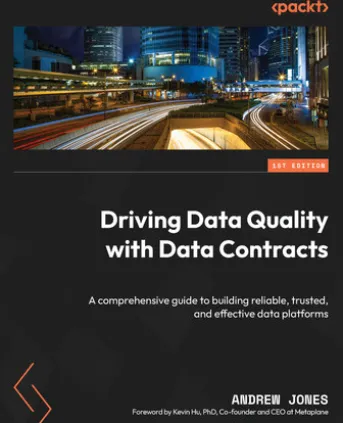 Driving Data Quality with Data Contracts