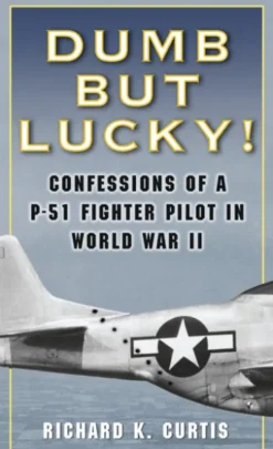 Dumb but Lucky!