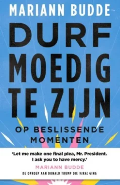 Durf moedig te zijn