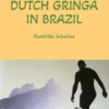 Dutch Gringa in Brazil