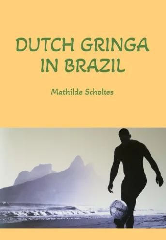 Dutch Gringa in Brazil